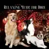 Dog & Calm, Dog Therapy Zone & Dog Music - Relaxing Music for Dogs to calm from Fireworks, Loud Noises