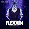 Gray Tiger - Flexxin (feat. Spanky, Stunt O & Milli X) - Single